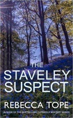 The Staveley Suspect by Rebecca Tope