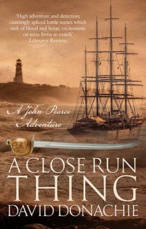 A Close Run Thing by David Donachie