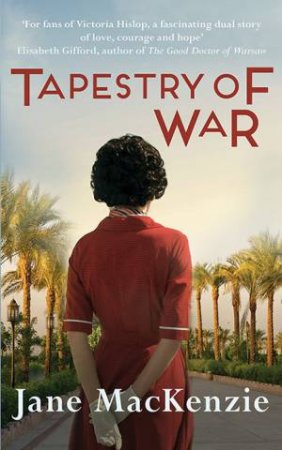 Tapestry Of War by Jane MacKenzie