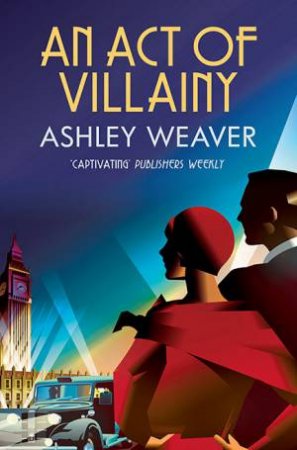 An Act of Villainy by Ashley Weaver