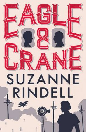 Eagle & Crane by Suzanne Rindell