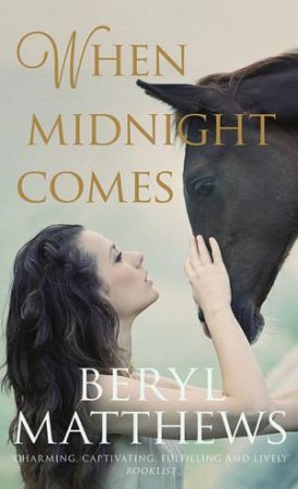 When Midnight Comes by Beryl Matthews