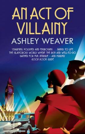 An Act Of Villainy by Ashley Weaver