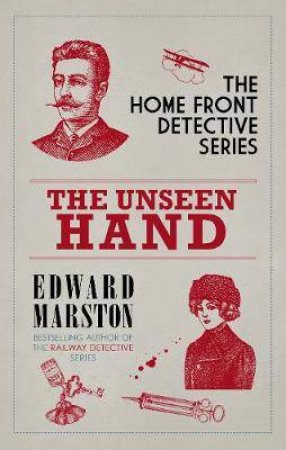 The Unseen Hand by Edward Marston