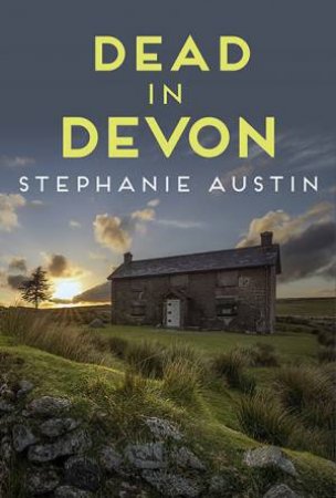 Dead In Devon by Stephanie Austin