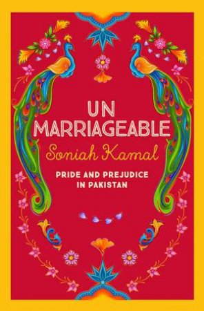 Unmarriageable by Soniah Kamal