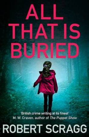 All That Is Buried by Robert Scragg