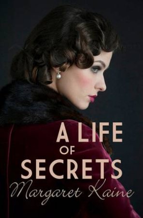 A Life Of Secrets by Margaret Kaine