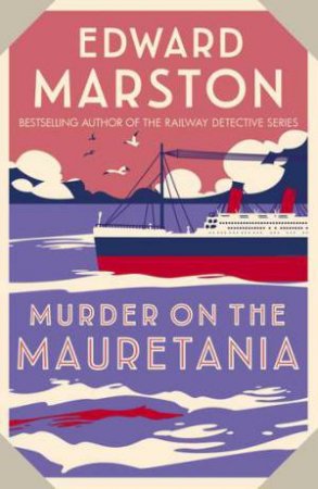 Murder On The Mauretania by Edward Marston