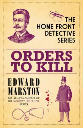 Orders to Kill (Home Front Detective 9) by Edward Marston