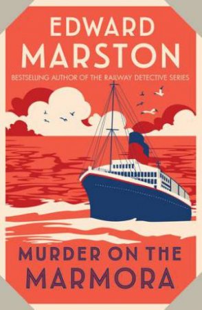 Murder on the Marmora (Ocean Liner Mysteries 5) by Edward Marston