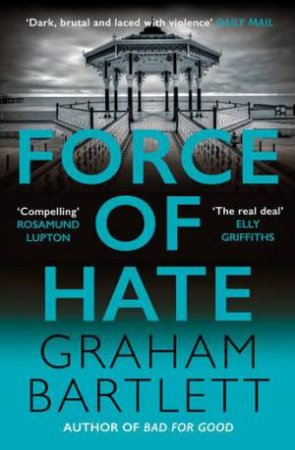 Force of Hate (Jo Howe 2) by Graham Bartlett