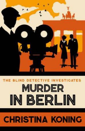 Murder in Berlin (Blind Detective #4) by Christina Koning