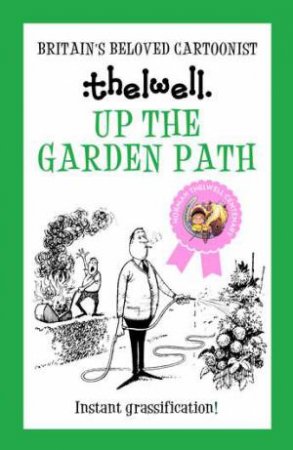 Up the Garden Path by Norman Thelwell