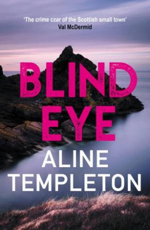 Blind Eye (DI Kelso Strang 5) by Aline Templeton