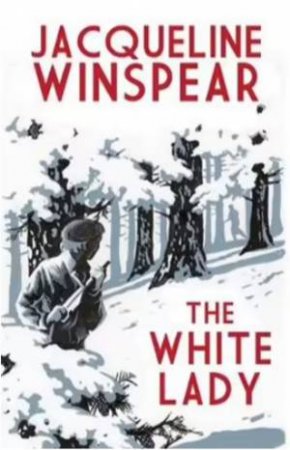 The White Lady by Jacqueline Winspear