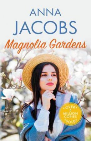 Magnolia Gardens by Anna Jacobs