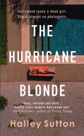 The Hurricane Blonde by Halley Sutton