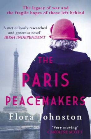 The Paris Peacemakers by Flora Johnston