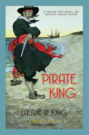 Pirate King by Laurie R King