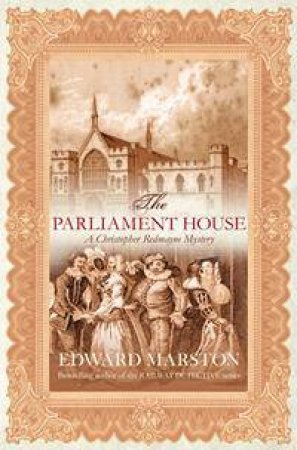 The Parliament House by Edward Marston