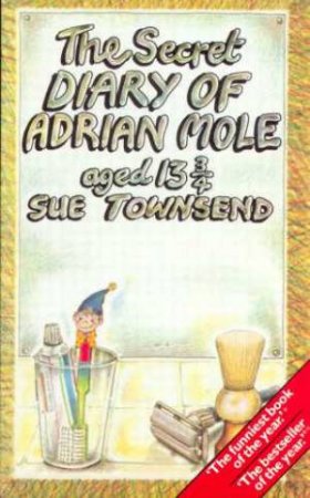 The Secret Diary Of Adrian Mole by Sue Townsend