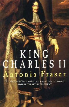 King Charles II by Antonia Fraser