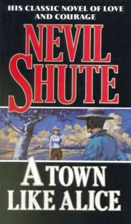 A Town Like Alice by Nevil Shute