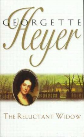 The Reluctant Widow by Georgette Heyer