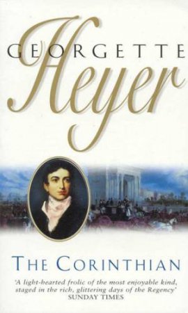 The Corinthian by Georgette Heyer