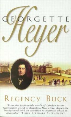 Regency Buck by Georgette Heyer