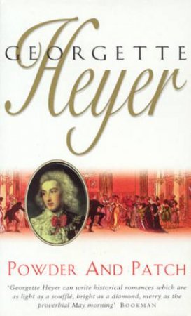 Powder And Patch by Georgette Heyer