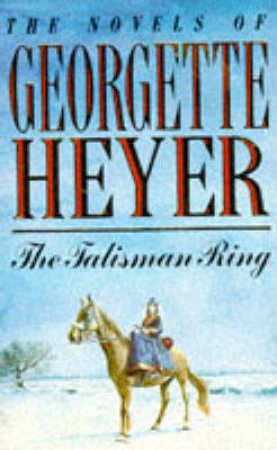 Talisman Ring by Georgette Heyer