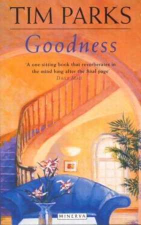 Goodness by Tim Parks