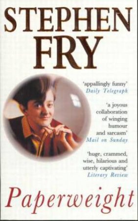 Paperweight by Stephen Fry