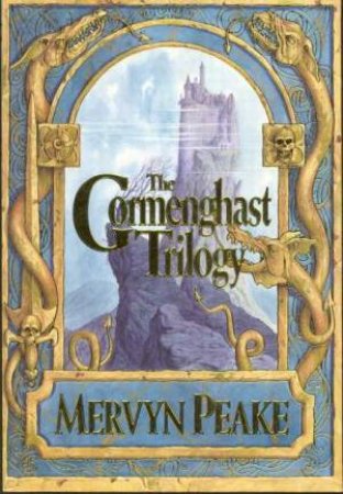 The Gormenghast Trilogy: Book 1 by Mervyn Peake