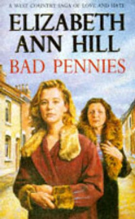 Bad Pennies by Elizabeth Ann Hill