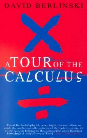 Tour Of The Calculus by David Berlinsky