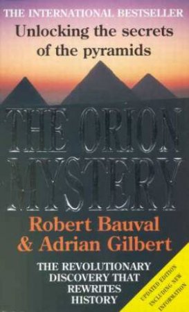 The Orion Mystery by Robert Bauval & Adrian Gilbert