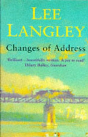 Changes Of Address by Lee Langley