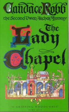 The Lady Chapel by Candace Robb