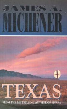 Texas by James A Michener