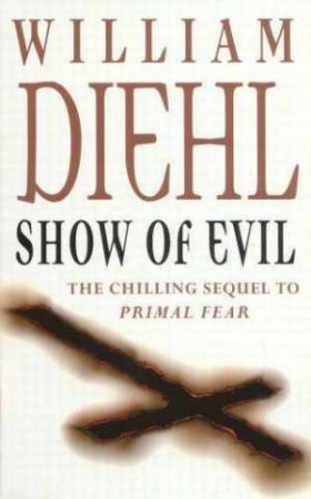 Show Of Evil by William Diehl