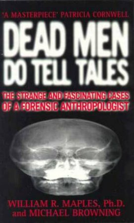 Dead Men Do Tell Tales by William Maples