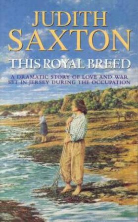 This Royal Breed by Judith Saxton