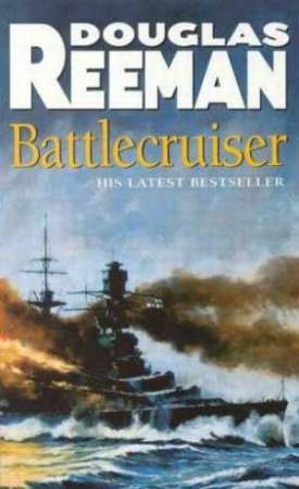 Battlecruiser by Douglas Reeman