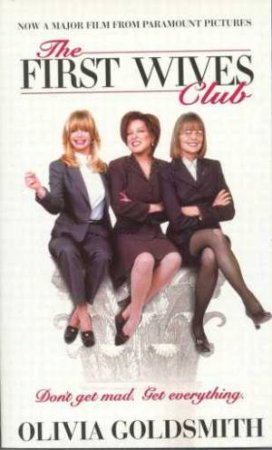 The First Wives Club by Olivia Goldsmith