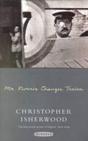 Mr Norris Changes Trains by Christopher Isherwood