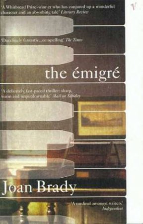 The Emigre by Joan Brady