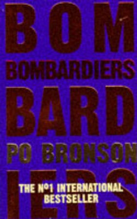 Bombardiers by Po Bronson